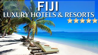 The 10 Best Luxury Resorts & Hotels FIJI | Recommended For Families And Couples