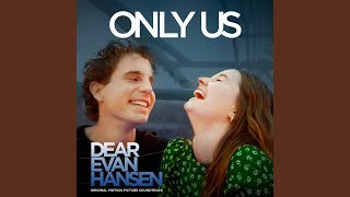 Only Us From The “dear Evan Hansen” Original Motion Picture Soundtrack