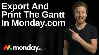 How To Export And Print The Gantt In Monday.com (2026 Easy Guide)