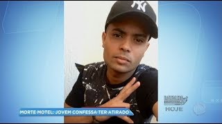 Jovem confessa ter atirado em garota no motel