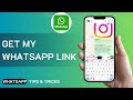 How To Get My WhatsApp Link