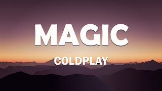 Coldplay - Magic (Lyrics)