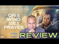 ON A WING AND A PRAYER Prime Video Movie Review (2023) | Dennis Quaid and Heather Graham