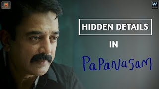 Papanasam Movie - HIDDEN DETAILS | Kamal Haasan | Gautami | Jeethu Joseph | Ghibran பாபநாசம்