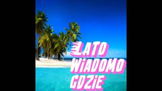 kuki - lato wiadomo gdzie (speed up)