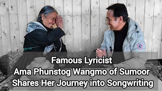 Famous Lyricist Ama Phunstog Wangmo of Sumoor Shares Her Journey into Songwriting