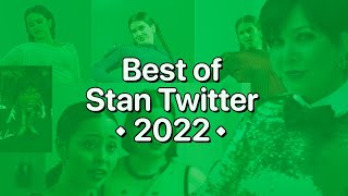Best of Stan Twitter 2022