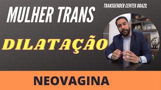 #Transgender DILATAÇÃO EM REDESIGNAÇÃO SEXUAL | Transgender Center Brazil