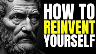 How to REINVENT YOURSELF (Complete Guide by Marco Aurélio) | STOICISM