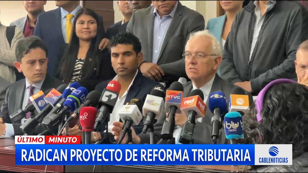 Radican Proyecto De Reforma Tributaria Que Busca $25 Billones Al Año ...