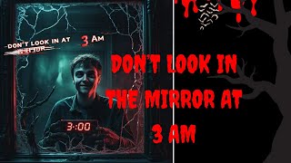 Don’t Look in the Mirror at 3 AM | Horror Story | Mirror Reflection