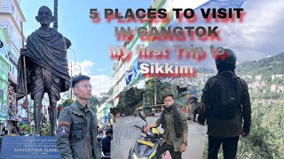 5 main place to visit in Gangtok /Sikkim