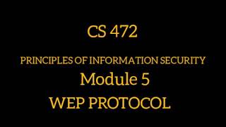 Module 5 WEP Protocol Principles of Information Security