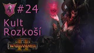 Total War WARHAMMER II - Kult Rozkoší #24 - Začátek konce