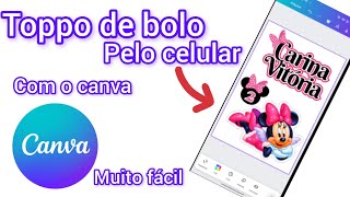 COMO FAZER TOPO DE BOLO PELO CELULAR NO CANVA/chega de perder encomenda por causa de topo de bolo