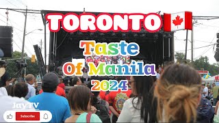 TASTE OF MANILA 2024- CANADA 🇨🇦One of Toronto’s biggest Filipino street festival