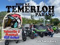 RIDE TO TEMERLOH PAHANG