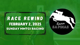 MMTCI RACE REWIND | FEBRUARY 2, 2025 | SUNDAY MMTCI RACING | Karera Sa Pinas