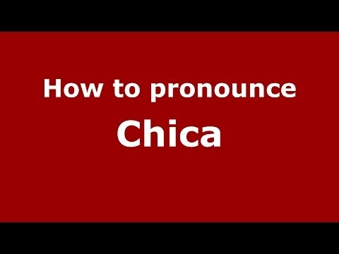 Is Chica a Spanish name?