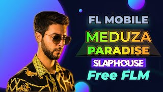 SLAP HOUSE FL STUDIO MOBILE | FREE FLP | MEDUZA  PARADISE REMIX