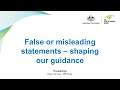 Help shape our guidance products on ‘False or misleading statements’