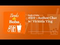 219 author chat w victoria ying books and boba