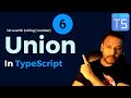 #6 - Union Type in TypeScript