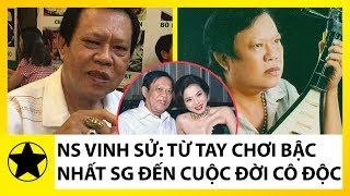 'Vua Nhạc Sến' Vinh Sử: Từ Tay Chơi Bậc Nhất Sài Thành Trở Thành Kẻ Trắng Tay Chỉ Sau 1 Đêm