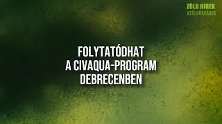 Folytatódhat a Civaqua-program Debrecenben