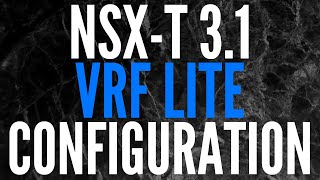 How VRF Lite works in NSX-T 3.1 (Pt. 2)