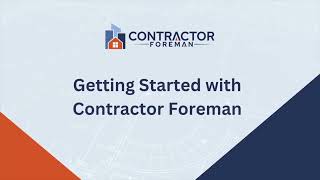 Getting Started with Contractor Foreman
