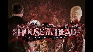 総集版 ”House Of The Dead Scarlet Dawn/ハウス・オブ・ザ・デッド スカーレットドーン” Full playthrough #SEGA 2018