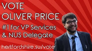 Vote Oliver Price #1 for VP Services in the Hertfordshire Students' Union Elections!