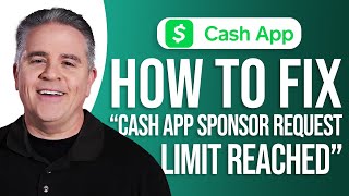 How to Fix Cash App Sponsor Request Limit Reached: EASY Guide!