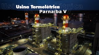 Parnaíba V - energia segura e competitiva para o Brasil