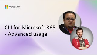 CLI for Microsoft 365 - Advanced usage