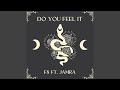 Do You Feel It