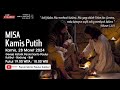 【LIVE】MISA HARI RAYA KAMIS PUTIH | 28 MARET 2024