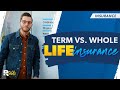 Term vs. Whole Life Insurance: What’s the Difference?