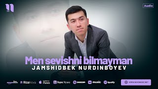 Jamshidbek Nurdinboyev - Men sevishni bilmayman (audio 2024)