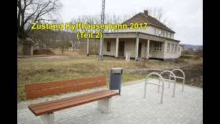 Kyffhäuserbahn Zustand 2017 Teil 2/4