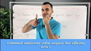 Comment améliorer votre anglais des affaires - partie 1