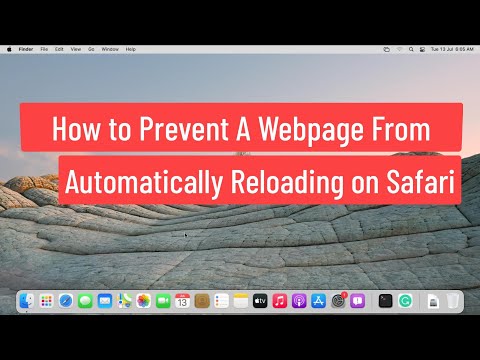 How to Prevent A Webpage From Automatically Reloading on Safari Browser
