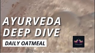 Ayurveda Deep Dive 2025