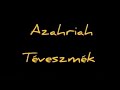 Azahriah - téveszmék dalszöveg