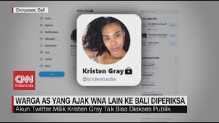 Kristen Gray, Warga AS yang Ajak WNA Lain ke Bali