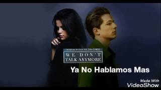 Charlie Puth Ft Selena Gomez - We Don't Talk Anymore (Subtitulada)