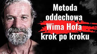 Metoda oddechowa Wima Hofa krok po kroku | ćwiczenia poprawiające koncentrację i dodające energii.