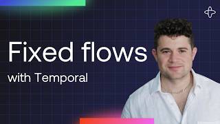 Fixed Flows for AI Agents: Build Reliable, Compliant Workflows with Temporal