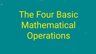 The Four Basic Mathematical Operations